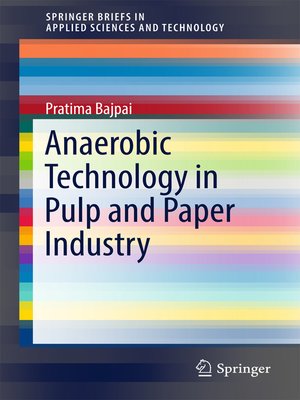 cover image of Anaerobic Technology in Pulp and Paper Industry